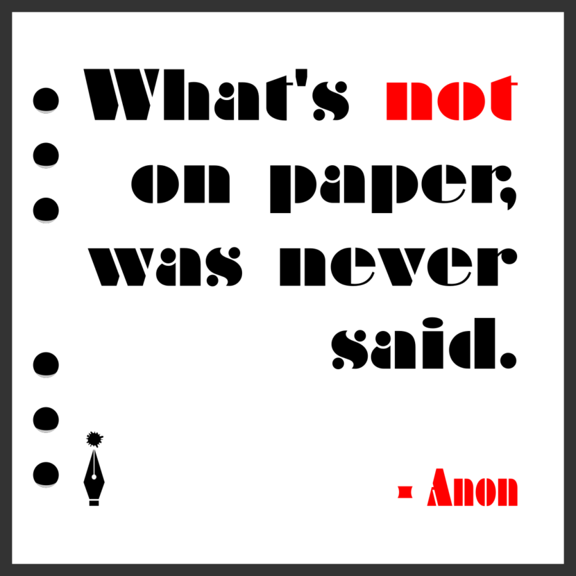 What's not on paper was never said