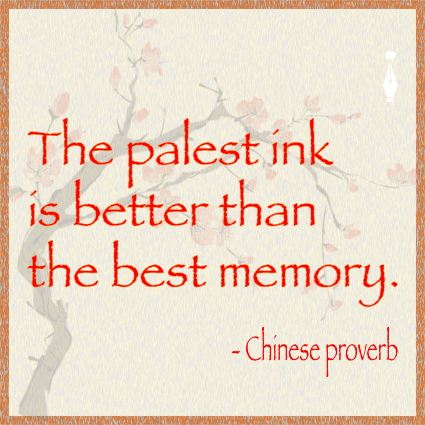 The palest ink is better than the best memory